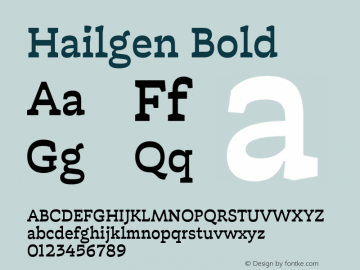 Hailgen-Bold Version 1.000;hotconv 1.0.109;makeotfexe 2.5.65596图片样张