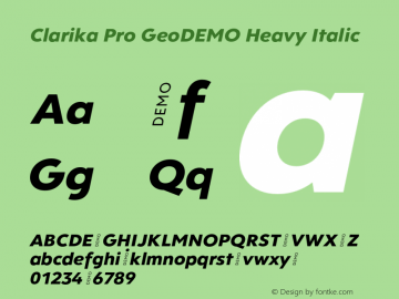 Clarika Pro GeoDEMO Heavy Italic Version 3.000;hotconv 1.0.109;makeotfexe 2.5.65596图片样张