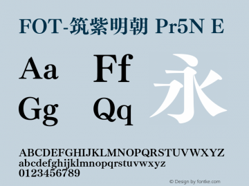 FOT-筑紫明朝 Pr5N E  Font Sample