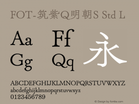 FOT-筑紫Q明朝S Std L  Font Sample