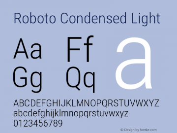 Roboto Condensed Light Version 2.001047; 2015 Font Sample