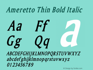 AmerettoThinBoldItalic Altsys Fontographer 4.1 1/30/95 {DfLp-URBC-66E7-7FBL-FXFA} Font Sample