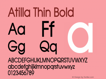 AtillaThinBold Altsys Fontographer 4.1 1/27/95 {DfLp-URBC-66E7-7FBL-FXFA} Font Sample