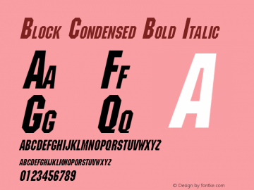 BlockCondensedBoldItalic Altsys Fontographer 4.1 1/30/95 {DfLp-URBC-66E7-7FBL-FXFA} Font Sample