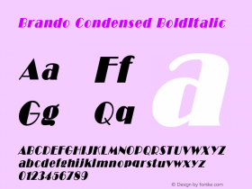 BrandoCondensedBoldItalic Altsys Fontographer 4.1 1/30/95 {DfLp-URBC-66E7-7FBL-FXFA} Font Sample