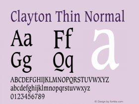 ClaytonThinNormal 1.0 Tue Oct 30 19:30:55 2001 {DfLp-URBC-66E7-7FBL-FXFA} Font Sample