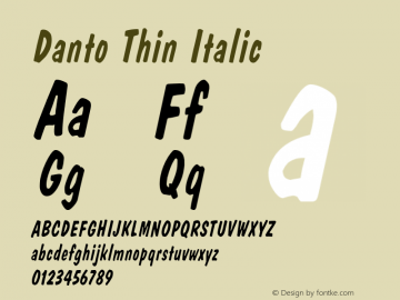 DantoThinItalic Altsys Fontographer 4.1 1/30/95 {DfLp-URBC-66E7-7FBL-FXFA} Font Sample