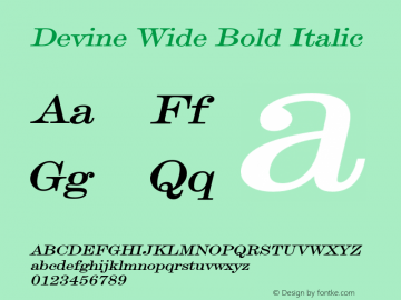 DevineWideBoldItalic Altsys Fontographer 4.1 12/28/94 {DfLp-URBC-66E7-7FBL-FXFA} Font Sample