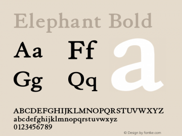 Elephant Bold Version 1.000;PS 001.001;hotconv 1.0.38 {DfLp-URBC-66E7-7FBL-FXFA} Font Sample
