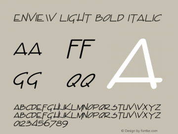 EnviewLightBoldItalic Altsys Fontographer 4.1 12/22/94 {DfLp-URBC-66E7-7FBL-FXFA} Font Sample