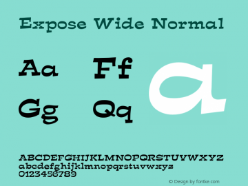 ExposeWideNormal Altsys Fontographer 4.1 12/29/94 {DfLp-URBC-66E7-7FBL-FXFA} Font Sample