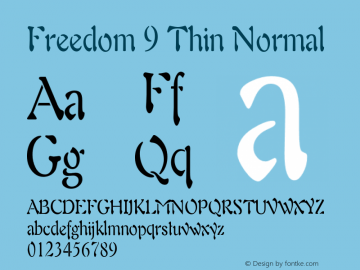 Freedom9ThinNormal Altsys Fontographer 4.1 1/4/95 {DfLp-URBC-66E7-7FBL-FXFA} Font Sample