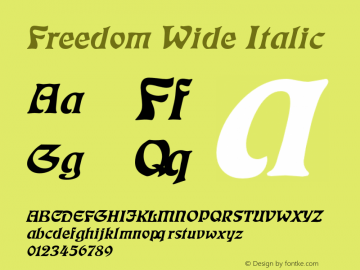 FreedomWideItalic Altsys Fontographer 4.1 2/1/95 {DfLp-URBC-66E7-7FBL-FXFA} Font Sample