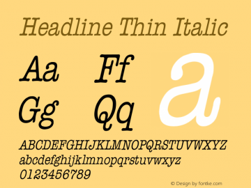HeadlineThinItalic Altsys Fontographer 4.1 1/5/95 {DfLp-URBC-66E7-7FBL-FXFA} Font Sample