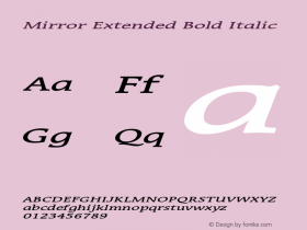 MirrorExtendedBoldItalic Altsys Fontographer 4.1 1/8/95 {DfLp-URBC-66E7-7FBL-FXFA} Font Sample