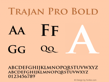 Trajan Pro Bold Version 2.061;PS 2.000;hotconv 1.0.67;makeotf.lib2.5.33168图片样张