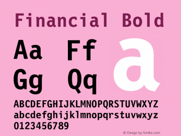 Financial Bold Version 0.001;PS 001.001;hotconv 1.0.38 {DfLp-URBC-66E7-7FBL-FXFA} Font Sample