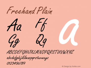 FreehandPlain Altsys Fontographer 3.3-J99.3.5 {DfLp-URBC-66E7-7FBL-FXFA} Font Sample