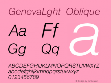 GenevaLghtOblique Font Version 2.6; Converter Version 1.10 {DfLp-URBC-66E7-7FBL-FXFA} Font Sample