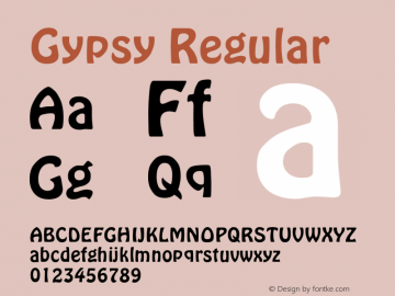 Gypsy normal Version 1.000;PS 001.001;hotconv 1.0.38 {DfLp-URBC-66E7-7FBL-FXFA} Font Sample