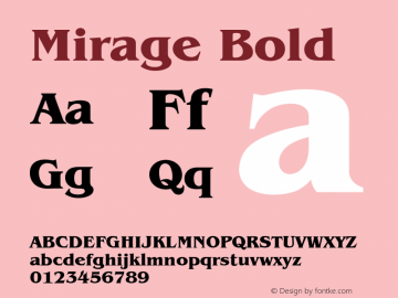Mirage Bold Version 0.001;PS 001.001;hotconv 1.0.38 {DfLp-URBC-66E7-7FBL-FXFA} Font Sample