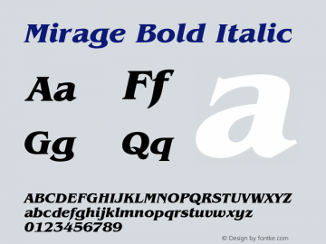 Mirage Bold Italic Version 0.001;PS 001.001;hotconv 1.0.38 {DfLp-URBC-66E7-7FBL-FXFA} Font Sample