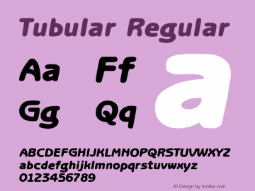 TublarRegular Altsys Fontographer 3.3-J99.4.5 {DfLp-URBC-66E7-7FBL-FXFA} Font Sample