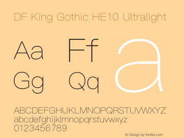 DF King Gothic HE10 Ultralight Version 1.000 {DfLp-URBC-66E7-7FBL-FXFA} Font Sample