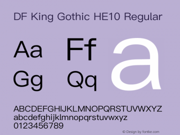 DF King Gothic HE10 Regular Version 1.000 {DfLp-URBC-66E7-7FBL-FXFA} Font Sample