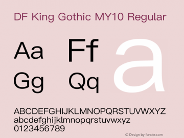 DF King Gothic MY10 Regular Version 1.000 {DfLp-URBC-66E7-7FBL-FXFA}图片样张