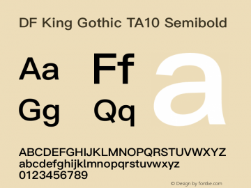 DF King Gothic TA10 Semibold Version 1.000 {DfLp-URBC-66E7-7FBL-FXFA}图片样张