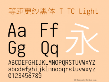 等距更纱黑体 T TC Light 图片样张