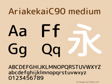 AriakekaiC90 medium  Font Sample