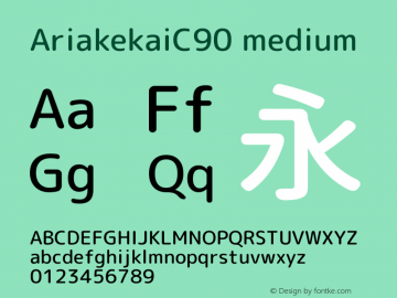 AriakekaiC90 medium  Font Sample