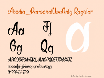 Akodia_PersonalUseOnly Version 1.000 2019 initial release Font Sample