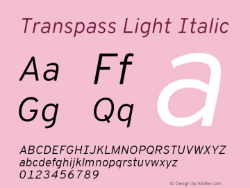 Transpass Light Italic Version 0.078;January 7, 2020;FontCreator 12.0.0.2547 64-bit; ttfautohint (v1.8.3) Font Sample