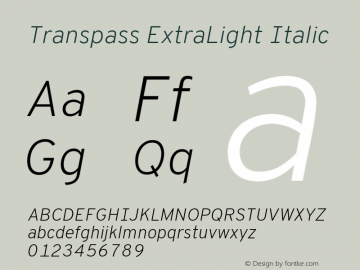 Transpass ExtraLight Italic Version 0.078;January 7, 2020;FontCreator 12.0.0.2547 64-bit; ttfautohint (v1.8.3) Font Sample