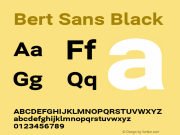 Bert Sans Black Version 12.135;January 11, 2020;FontCreator 12.0.0.2547 64-bit Font Sample