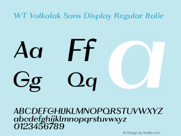 WT Volkolak Sans Display Regular Italic Version 3.000;PS 003.000;hotconv 1.0.88;makeotf.lib2.5.64775 Font Sample