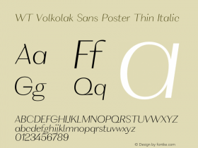 WT Volkolak Sans Poster Thin Italic Version 3.000;PS 003.000;hotconv 1.0.88;makeotf.lib2.5.64775图片样张