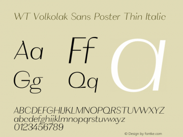 WT Volkolak Sans Poster Thin Italic Version 3.000;PS 003.000;hotconv 1.0.88;makeotf.lib2.5.64775图片样张