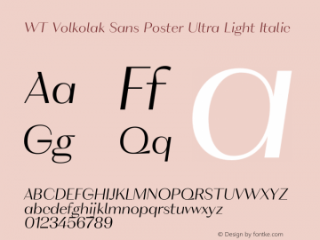 WT Volkolak Sans Poster Ultra Light Italic Version 3.000;PS 003.000;hotconv 1.0.88;makeotf.lib2.5.64775 Font Sample