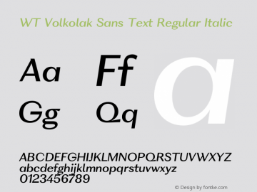 WT Volkolak Sans Text Regular Italic Version 3.000;PS 003.000;hotconv 1.0.88;makeotf.lib2.5.64775 Font Sample