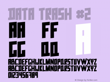 Data Trash #2 Macromedia Fontographer 4.1 22/3/2001 Font Sample