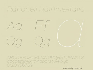 Rationell-HairlineItalic Version 1.053;hotconv 1.0.109;makeotfexe 2.5.65596 Font Sample
