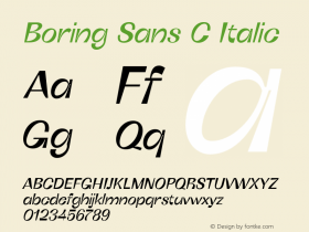 BoringSansC-Italic Version 1.000;hotconv 1.0.109;makeotfexe 2.5.65596 Font Sample