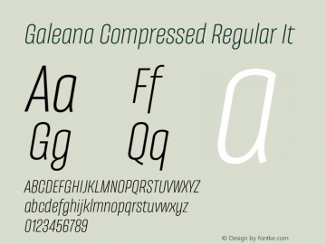 GaleanaCompressed-RegularIt Version 0.000;hotconv 1.0.109;makeotfexe 2.5.65596图片样张