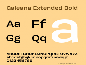 GaleanaExtended-Bold Version 0.000;hotconv 1.0.109;makeotfexe 2.5.65596 Font Sample