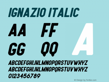 Ignazio Italic Version 1.00;February 5, 2020;FontCreator 12.0.0.2546 64-bit图片样张