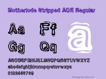 Motherlode Stripped AOE Regular Macromedia Fontographer 4.1.2 1/8/01图片样张